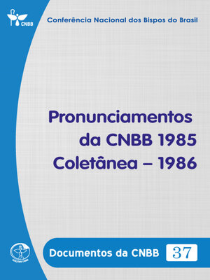 cover image of Pronunciamento da CNBB – Coletânea – 1986--Documentos da CNBB 37--Digital